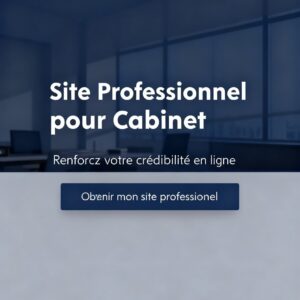 Création de site web professionnel :  Site cabinet / professionnel